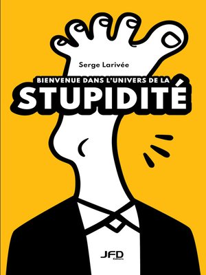 cover image of Bienvenue dans l'univers de la stupidité